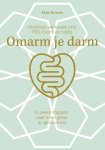 Elda Dorren 307819 - Omarm je darm werkboek Holistisch werkboek voor PDS, Crohn en colitis
