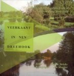 STRIEKS, HARRIE - Veerkaant in nen dreehook. Een beeld van het dagelijks leven in de buurtschappen Notter en Zuna anno 2008