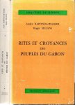 RAPONDA-WALKER, André & Roger SILLANS - Rites et croyances des peuples du Gabon. Essai sur les pratiques religieuses d'autrefois et d'aujourd'hui. Préface de Théodore Monod. Avant-propos de Hubert Deschamps.