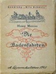 Mercier, Henry - Die Badenfahrten