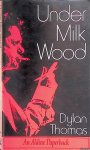 Thomas, Dylan - Unde Milk Wood