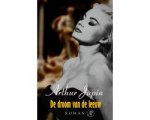 Arthur Japin - De Droom Van De Leeuw Arthur Japin - De Droom Van De Leeuw