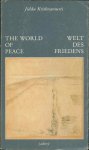 Krishnamurti, J. - The World of  Peace - Welt des Friedens