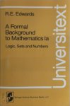 R. E. Edwards - A Formal Background to Mathematics