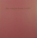 Morriën, Adriaan (gedicht), René Bakker (foto's). - Het voorjaar komt in stilte. Morriën, Adriaan (gedicht), René Bakker (foto's). - Het voorjaar komt in stilte.