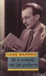 Warren, Hans - Dit is werkelijk voor jou geschreven. Een bloemlezing uit eigen werk