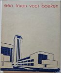 Baillieul B. (redactie) - EEN TOREN VOOR BOEKEN.