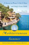 David Shalleck, Erol Munuz - Mediterranean Summer A Season on France's Cote d'Azur and Italy's Costa Bella