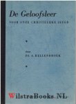 Hellenbroek, Abraham [Ds. A.] - De Geloofsleer voor onze christelijke jeugd