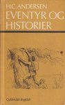 Andersen, H. C. - Eventyr og historier Andersen, H. C. - Eventyr og historier