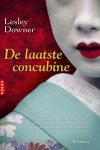 L. Downer - De laatste concubine een meeslepende roman, geschreven tegen de achtergrond van het betoverende Japan van de negentiende eeuw