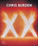 Chris Burden, e.a. - Chris Burden, Extreme Measures
