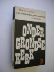 Boyd, Malcolm, red. / vertaald uit het Engels - Ondergrondse kerk. Nieuwe vormen van christelijke gemeenschap in Amerika