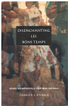 Charles J. Stivale - Disenchanting Les Bons Temps / Identity and Authenticity in Cajun Music and Dance