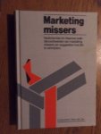 Lier, Frans van - Marketing missers. Praktijkvoorbeelden uit Nederland, Vlaanderen en de Verenigde Staten van marketing-mislukkingen (en suggesties hoe die te vermijden)