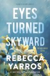 Rebecca Yarros - Flight & glory-serie 2 - Eyes turned skyward