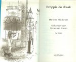 Macdonald, Marianne.  Vertaling Annemarie Hormann   Geillustreerd  door Harmen van Straaten - Droppie de Draak
