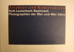 Lauterbach-Baehnisch, R. - Struktur und Konstruktion Photographien der 30er und 40er Jahre.