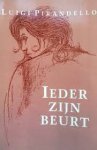 Pirandello, Luigi - Ieder zijn beurt
