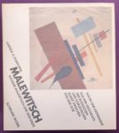 MALEWITSCH - SHADOWA, LARISSA A. - Malewitsch. Kasimir Malewitsch und sein Kreis. Suche und Experiment. Aus der Geschichte der russischen und sowjetischen Kunst zwischen 1910 und 1930.