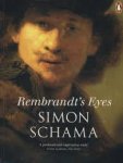 Schama, Simon - Rembrandt's Eyes