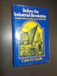 CIPOLLA, CARLO M., - Before the industrial revolution. European society and economy, 1000-1700.