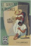 D H Lawrence - Le serpent a plumes