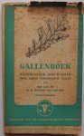 Alta Han en Docters van Leeuwen W M - Bibliotheek der Ned. Natuurhistorische Vereeniging Nr. 8 Gallenboek Nederlandse zoöcecidiën door dieren veroorzaakte gallen
