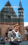 Ferry Mingelen - Graven rond het Binnenhof
