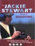 Jackie Stewart, Mike Barnes - The Jackie Stewart Book of Shooting