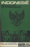 Gastel, P.A. van - Indonesie. Revolutie of stabilisatie