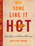 Nabhan, Gary Paul. - Why some like it hot: Food, genes, and cultural diversity.