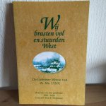 F STEINMETZ - Wij brasten vol en stuurden west , GEHEIME MISSIE VAN ZR. MS. LYNX