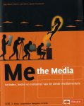 Bloem, Jaap ; Menno van Doorn en Sander Duivestein - Me the media. Verleden, heden en toekomst van de derde mediarevolutie.