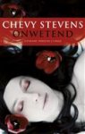 Chevy Stevens - Onwetend - Auteur: Chevy Stevens