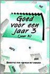  - Goed voor een jaar. 3