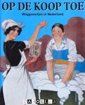 N. Herweijer, H.R. Tuapan, R.A.C. Van Bergen - Op de koop toe. Weggevertjes in Nederland