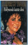 Thain / Huebner - Elizabeth Taylor - Hollywoods laatste diva