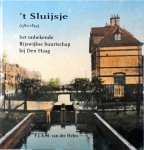 F.J.A.M. van der Helm - "'t Sluijsje" (1580-1834) : het onbekende Rijswijkse buurtschap bij Den Haag