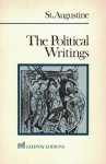 Augustine, St. - The Political Writings Edited with an Introduction by Henry Paolucci Including an Interpretative Analysis by Dino Bigongiari