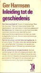 Harmsen, Ger - Inleiding tot de geschiedenis / druk 1