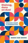 Kees van Ekris - Dialoog, Dans En Duel