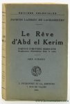 Ladreit de Lacharriere, Jacques. - Le rêve d'Abd el Kerim. Esquisse d' histoire Marocaine.