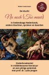 Robert Castermans - De klucht Nu noch (Toe maar) in hedendaags Nederlands, andere kluchten, sproken en boerden Onderbroekenlol in middeleeuwse literatuur en een pittige polemiek met prof. dr. Ludo Jongen