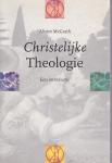 McGrath, Alister - Christelijke theologie / een introductie