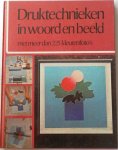 Simmons Rosemary, illustrator Boursnell Clive - Druktechnieken in woord en beeld Met meer dan 225 kleurenfoto`s