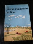  - grands changements au Tibet