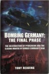 Tony Redding - Bombing Germany The Final Phase: The Destruction of Pforzheim and the Closing Months of Bomber Command's War