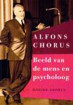 Chorus, Mr. Dr. Rogier - Alfons Chorus - Beeld van de mens en psycholoog. Beschrijving zie:
