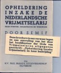Semif - Opheldering inzake de nederlandsche vrijmetselarij, haar streven, organisatie en werkwijze